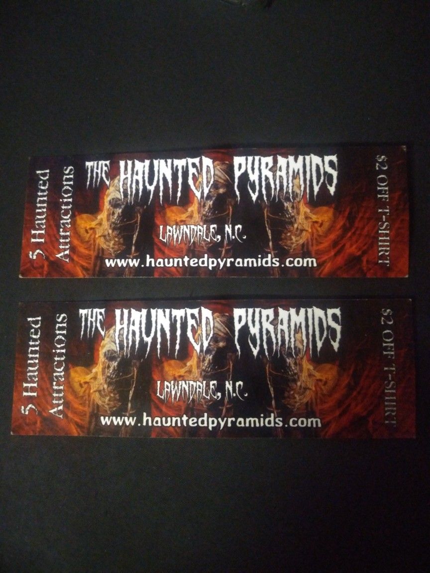 2 Tickets To The Haunted Pyramids