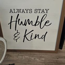 Wall Art. Always Stay Humble And Kind