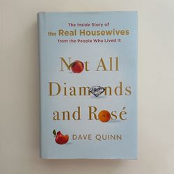 Not All Diamonds And Rose By Dave Quinn Hardcover Book