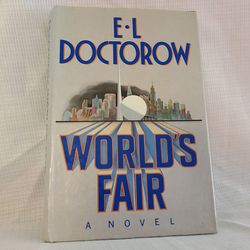 World's Fair A Novel by E.L. Doctorow First Edition Hardcover w/Dust Jacket Random House 1985