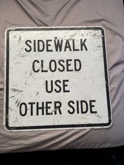 Side Walk Closed Use Other Side Street Sign
