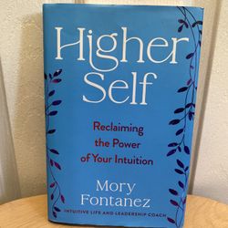 Higher Self by Mory Fontanez (Hardcover)