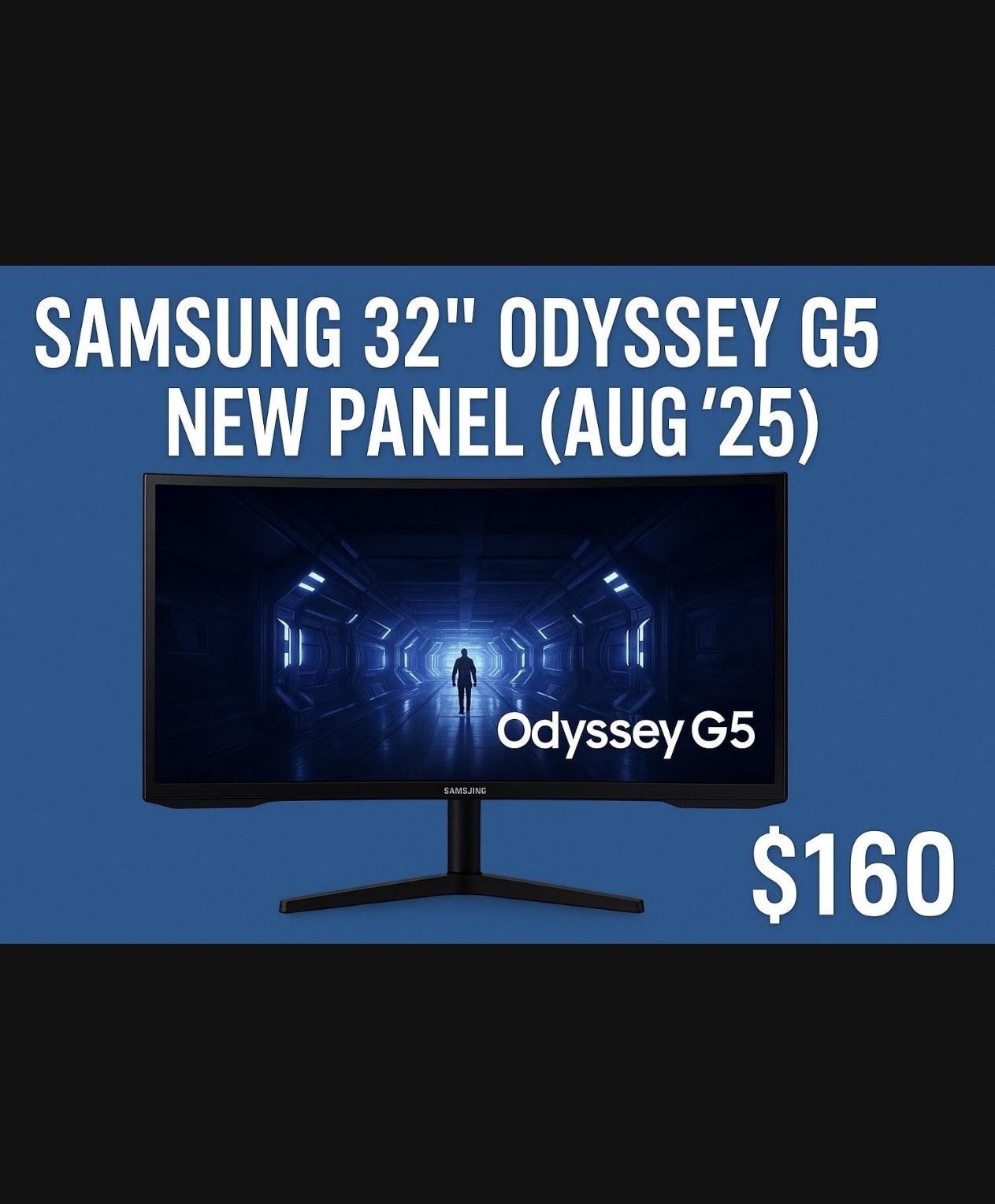 🖥️ Samsung Odyssey G5 32” Curved Gaming Monitor – $160 OBO