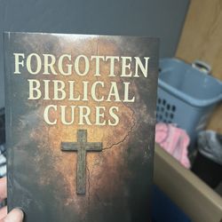Forgotten Biblical Cures