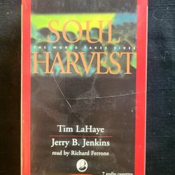 Audio Book UNABRIDGED: SOUL HARVEST:The World Takes Sides by Tim LaHaye and Jerry B Jenkins #4 in the LEFT BEHIND SERIES. 7 cassettes. 
