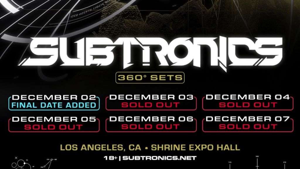 2x SUBTRONICS LA SHRINE DECEMBER 6th