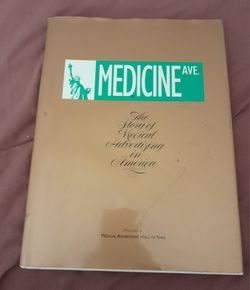 Medicine Avenue: The Story of Medical Advertising in America Book
