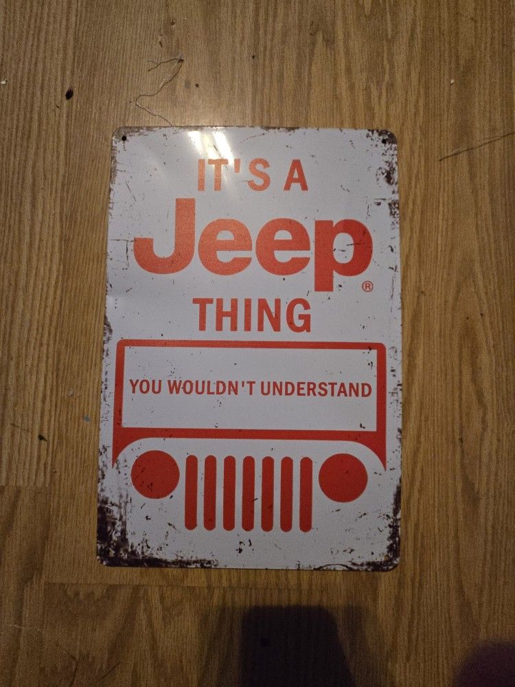 JEEP THING MERAL SIGN..SIZE 12X8..New
