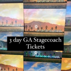 3 day Ga Stagecoach Tickets/ Wristbands 