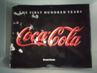 Coca-cola Book "The First Hundred Years"