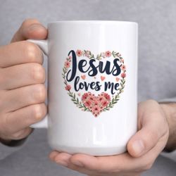 Brand New "Jesus Loves Me" Premium Ceramic Christian Mug (15 oz, White)