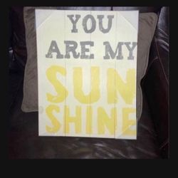 You are my sunshine 19x15