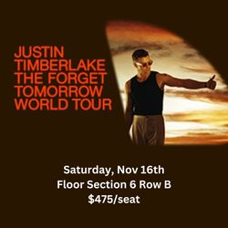 Justin Timberlake - Nov 16 - floor seats!
