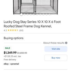 Lucky Dog  Stay Series Kennel 10 Feet By 10 It Comes With 8 Panle $1000