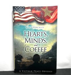 Hearts Minds and Coffee Kent Hinckley Signed Vietnam War Fiction Paperback Book