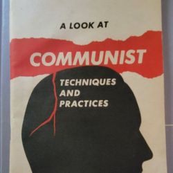 A Look At Communist Techniques And Practices, Collectible Book 