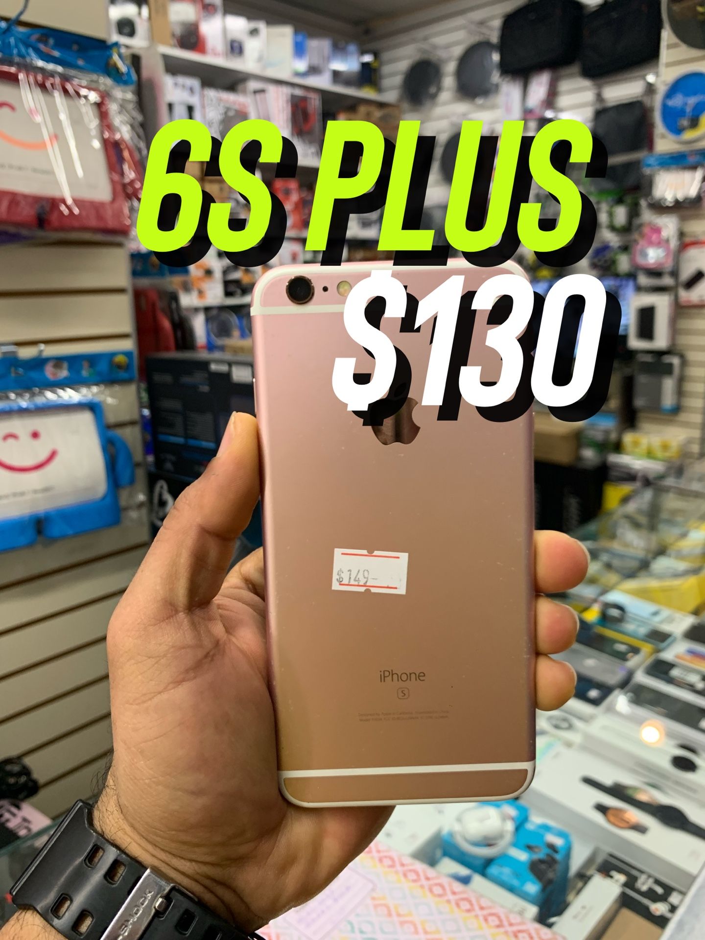6S PLUS UNLOCKED $129