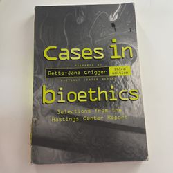 Cases In Bioethics 3rd Edition