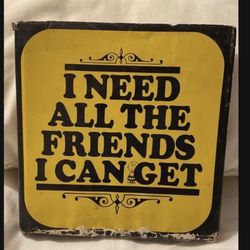 Vintage I Need All The Friends I Can Get Charles Shultz Peanuts Author