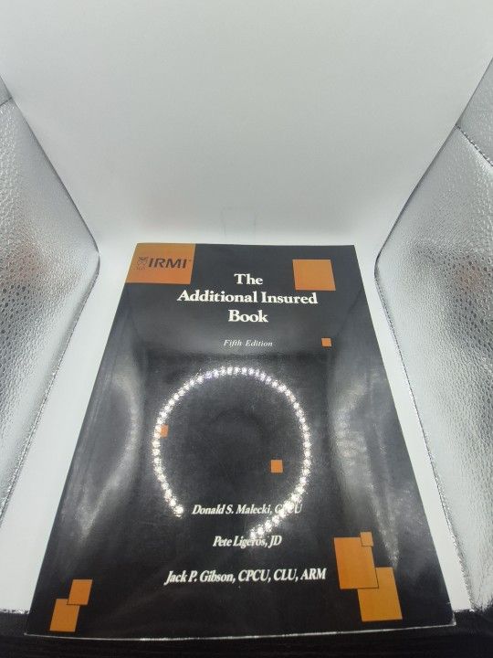 The Additional Insured Book, Fifth Edition - Paperback, by Malecki Donald S.