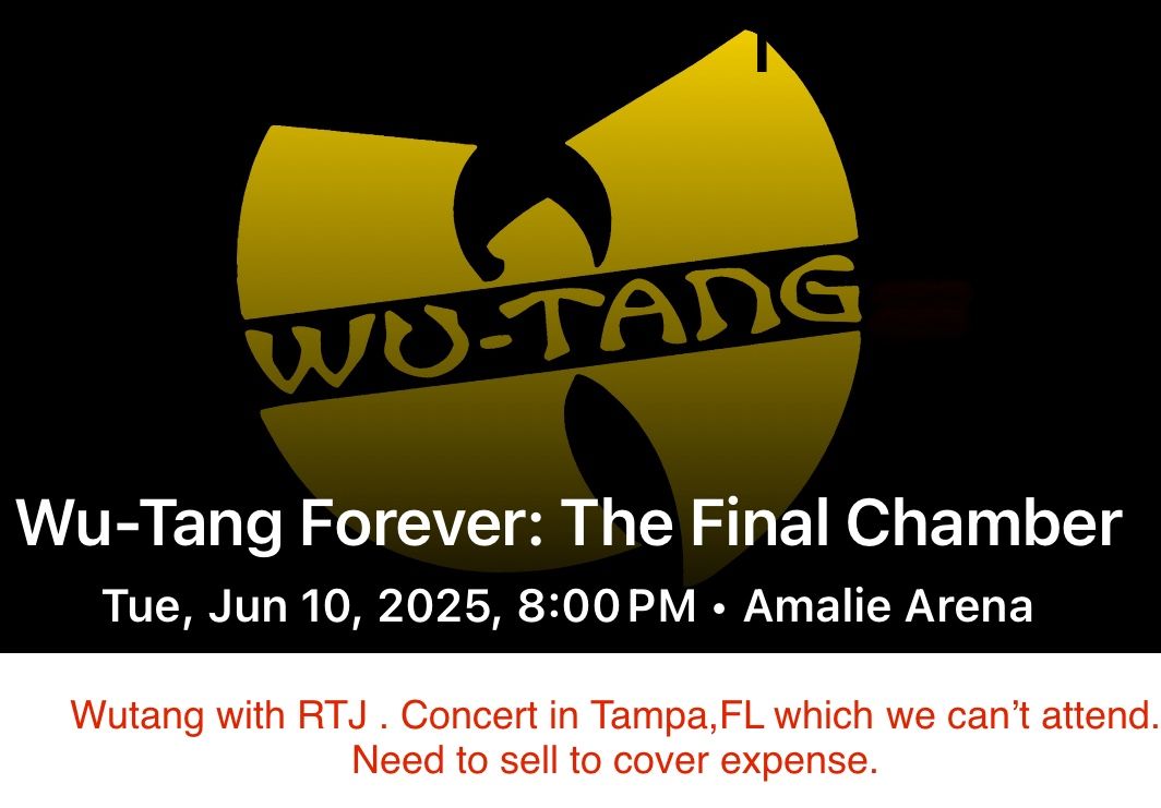 4 Tickets To Wutang & RTJ concert In Tampa!