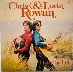 Chris & Lorin Rowan- Livin’ The Life