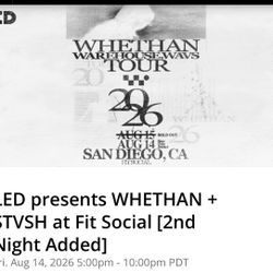 Whethan Ticket 8/15