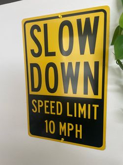 Slow Down Speed Limit Sign / Wall Art