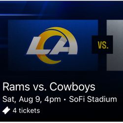4 Tickets - Rams V Cowboys @ SoFi Sat 8/9 