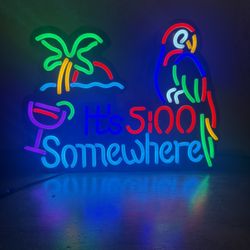 5 O’clock Somewhere Neon Sign
