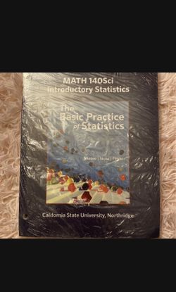 The Basic Practice Of Statistics Math 140sci ( Ninth edition) 