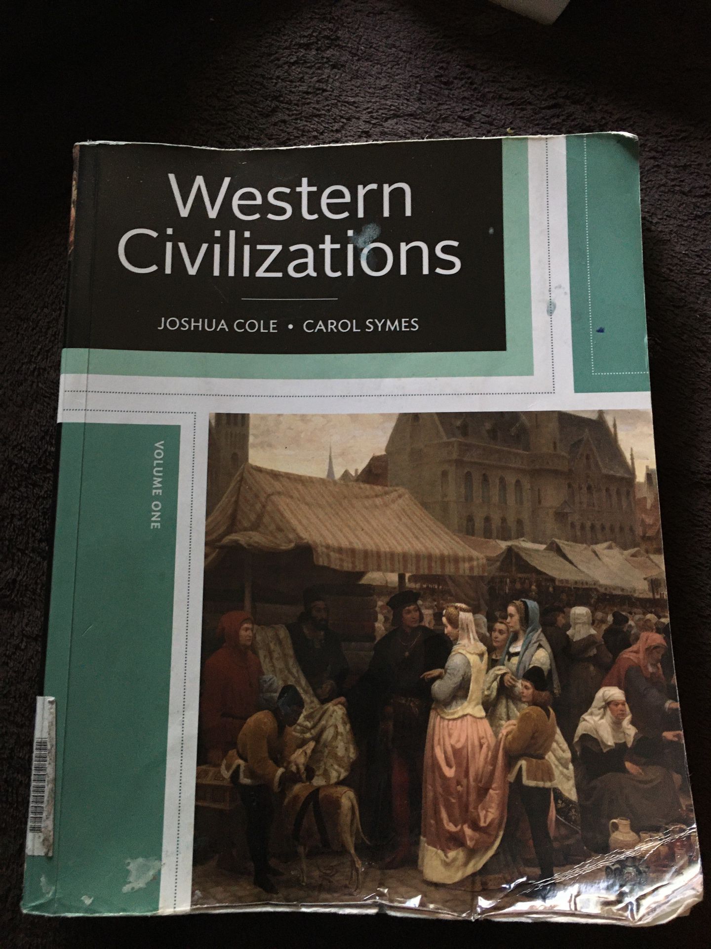 Western Civilizations Volume One