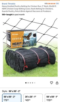  Netting Chickens Run 50x50 $$55