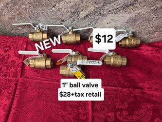 New 1" ball valves $28+tax retail each