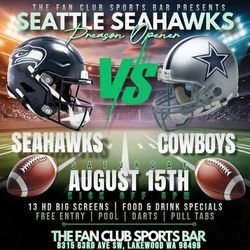 SEAHAWKS VS COWBOYS TICKETS! PRE-SEASON AUG 15TH 5:00 P.M KICK OFF