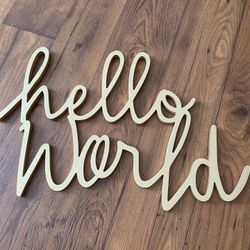 Hello World sign!