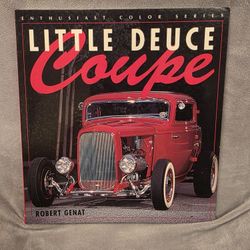 Little Deuce Coupe by Robert Genat, part of the Enthusiast Color Series.