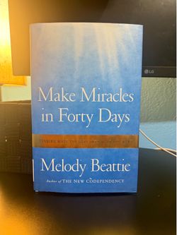Make Miracles in Forty Days: Turning What You Have into What You Want by Melody Beattie #selfhelp #spiritualgrowth