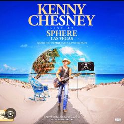 Kenny Chesney Sphere 5/30/25 2 Tickets