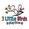 3 Little Birds Playtime 