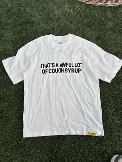 Awful Lotta Cough Syrup Tee