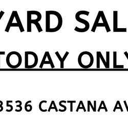 YARD SALE NOW NOW NOW 6/28