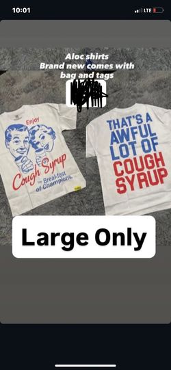 Awful Lotta Cough Syrup Shirt