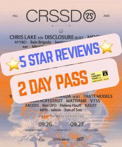 CRSSD Festival 2 Day Pass Tickets Saturday Sunday 09/26-09/27 San Diego