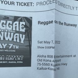 Two Tickets To Raggae On The Runway For Tomorrow May 7 2022