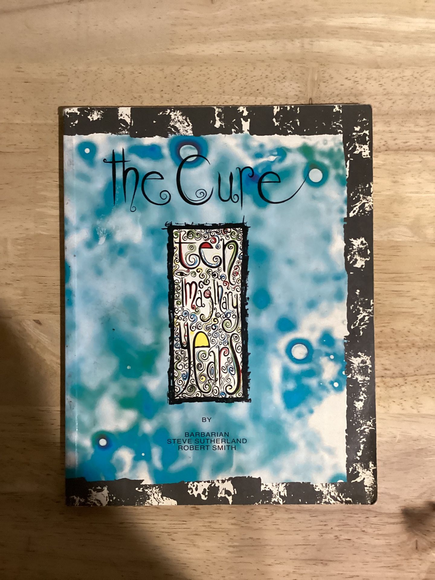 The Cure 10 Imaginary Years