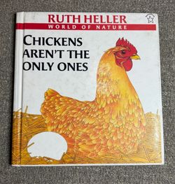 Chickens Aren’t the Only Ones Ruth Heller HC Nature Book