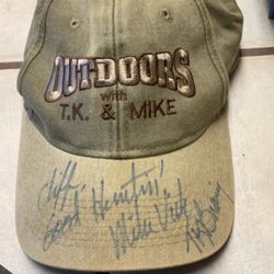 Vintage Outdoors With T.K and Mike Signed Hat. collectible.    DADS ESTATE