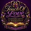 Touch Of Love Custom Gifts 