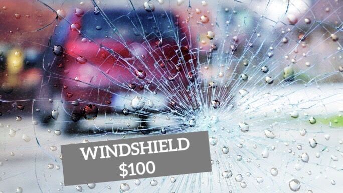 Windshield $100